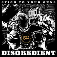Stick To Your Guns - Disobedient (Explicit)