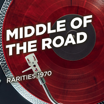 Middle Of The Road - Rarities 1970