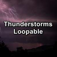 Music for Deep Sleep - Thunderstorms Loopable