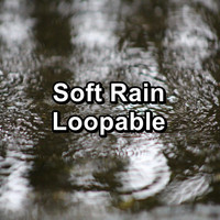 Baby Rain - Soft Rain Loopable