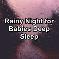 Rain Shower - Rainy Night for Babies Deep Sleep
