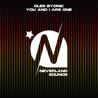 Oleg Byonic - You and I Are You