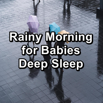 Relax - Rainy Morning for Babies Deep Sleep