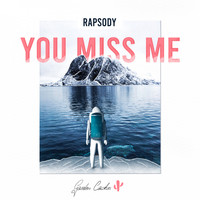 Rapsody - You Miss Me