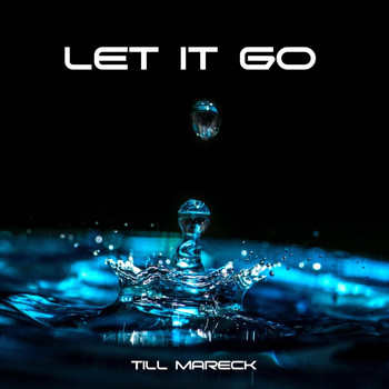 Till Mareck - Let it go