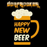 Dorfrocker - Happy New Beer