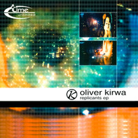 Oliver Kirwa - Replicants EP