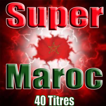 Various Artists - Super Maroc, 40 titres