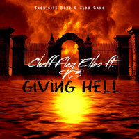 K3 - Giving Hell (Explicit)