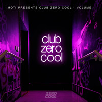 MOTI - Club Zero Cool, Vol. 1