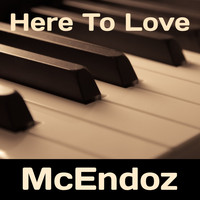 McEndoz - Here to Love