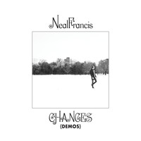 Neal Francis - Changes (Demos)