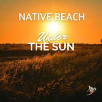 Native Beach - Under the Sun