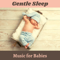 Sleep Music Universe - Gentle Sleep Music for Babies - Soothing New Age Lullabies to Promote Calm and Peace