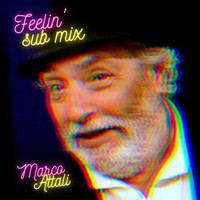 Marco Attali - Feelin' Sub Mix
