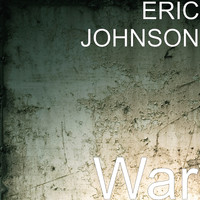 Eric Johnson - War (Explicit)