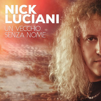 Nick Luciani - Un vecchio senza nome