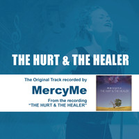 MercyME - The Hurt & The Healer - Performance Track - EP