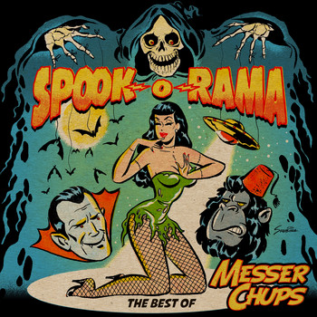 Messer Chups - Spook-O-Rama - The Best Of Messer Chups (Double Album)