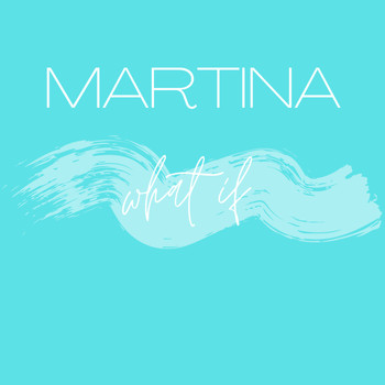 Martina - What If