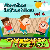 Eva Maria y Su Grupo - Rondas Infantiles, Volumen 4