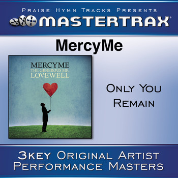 MercyME - Only You Remain (Performance Tracks)