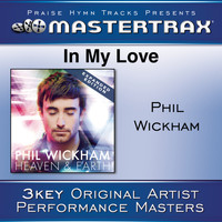 Phil Wickham - In My Love (Performance Tracks)