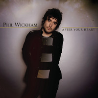 Phil Wickham - After Your Heart