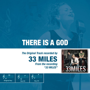 33Miles - There Is a God (The Original Accompaniment Track as Performed by 33miles)