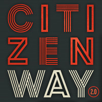 Citizen Way - Bigger