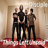 Disciple - Things Left Unsaid (Acoustic)