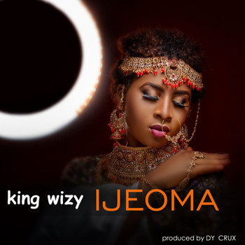 King Wizy - Ijeoma