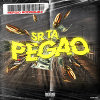 Sergio Rodriguez - SR Ta Pegao (Explicit)