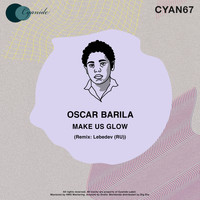 Oscar Barila - Make Us Glow
