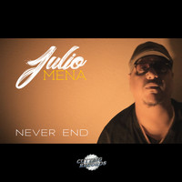 Julio Mena - Never End