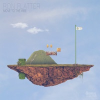 Ron Flatter - Move to the Vibe