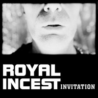 Royal Incest - Invitation