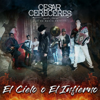 Cesar Cereceres - El Cielo o el Infierno (album)