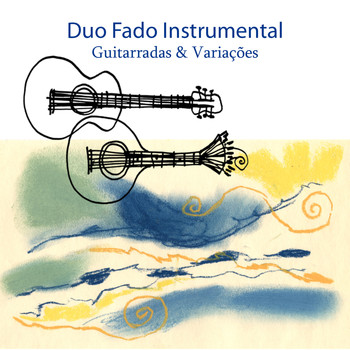 Duo Fado Instrumental - Guitarradas & Variações