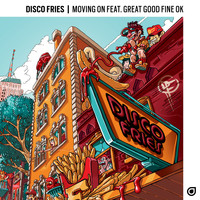 Disco Fries feat. Great Good Fine OK - Moving On
