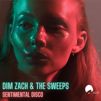 The Sweeps & Dim Zach - Sentimental Disco