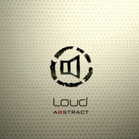 Loud - Abstract