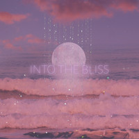 Into the Bliss - Moonwater