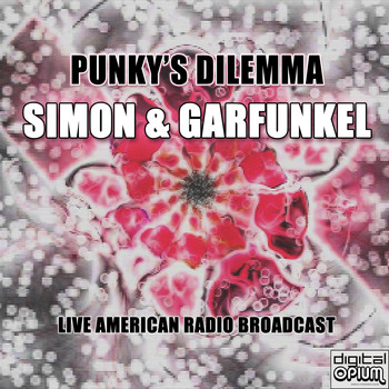 Simon & Garfunkel - Punky's Dilemma (Live)