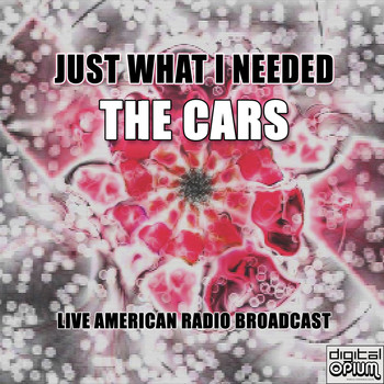 The Cars - Just What I Needed (Live)
