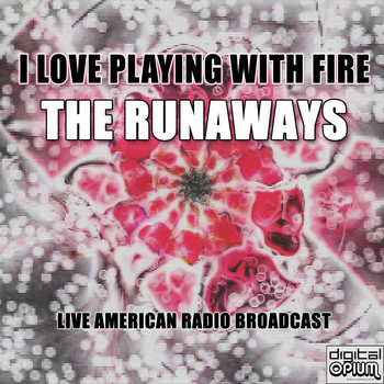 The Runaways - I Love Playing With Fire (Live)