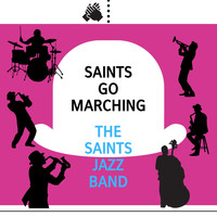 The Saints Jazz Band - Saints Go Marching