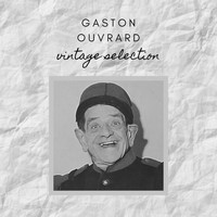Gaston Ouvrard - Gaston Ouvrard - Vintage Selection