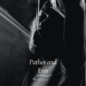Philharmonia Orchestra - Pathos and Eros - Berlioz