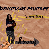 Ivory - Devotions Mixtape Volume Three